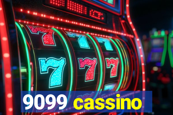 9099 cassino